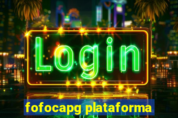 fofocapg plataforma